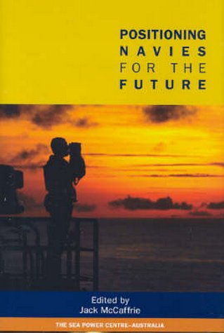 Positioning Navies for the Future cover