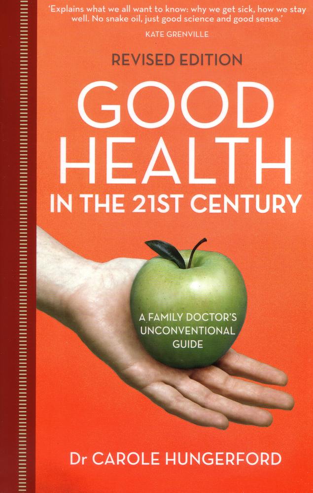 Good Health in the 21st Century: A Family Doctor's Unconventional Guide book cover