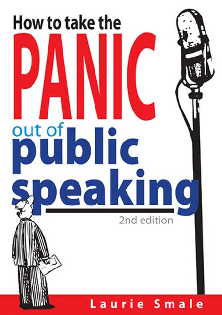 How to take the Panic out of Public Speaking 2/e cover