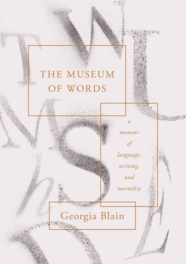 The Museum of Words: A Memoir of Language, Writing, and Mortality book cover