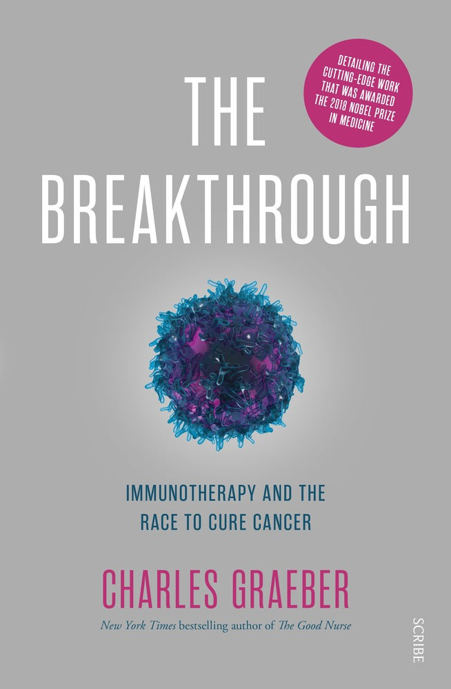 The Breakthrough: Immunotherapy and the Race to Cure Cancer book cover