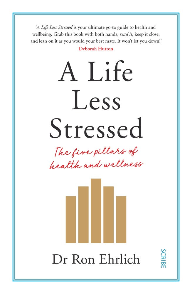 A Life Less Stressed: The Five Pillars of Health and Wellness book cover