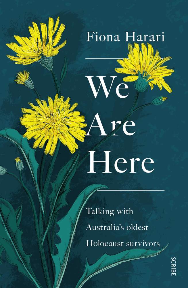 We Are Here: Talking with Australia's Oldest Holocaust Survivors book cover