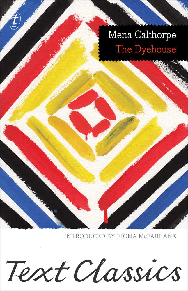 The Dyehouse: Text Classics book cover