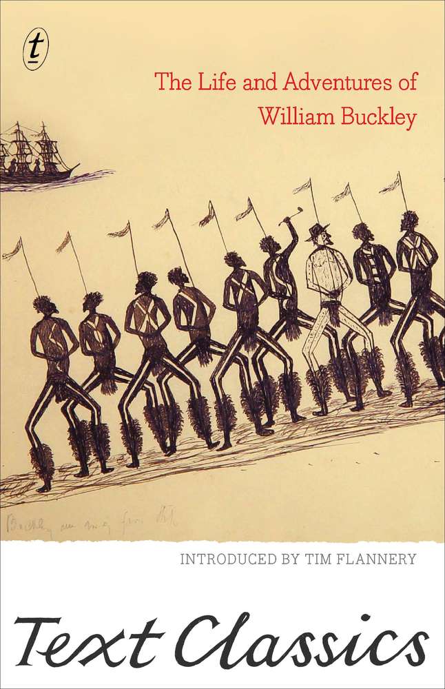 The Life and Adventures of William Buckley: Text Classics book cover