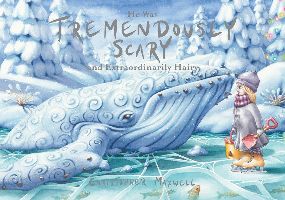 He Was Tremendously Scary and Extraordinarily Hairy cover
