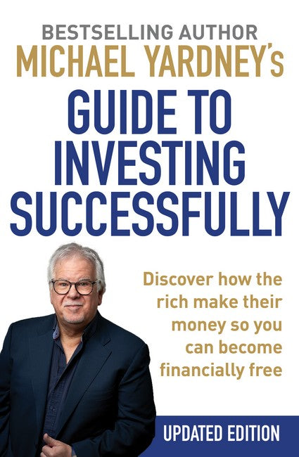 Michael Yardney's Guide to Investing Successfully cover