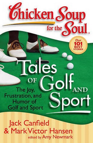 Chicken Soup for the Soul: Tales of Golf and Sport cover