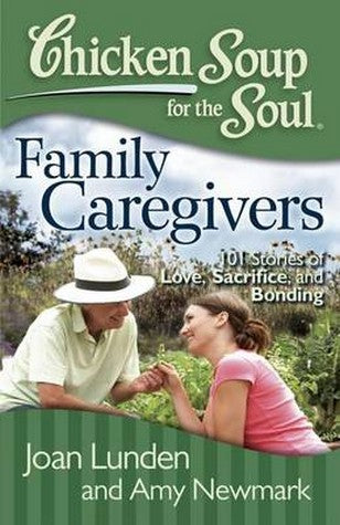 Chicken Soup for the Soul: Family Caregivers cover