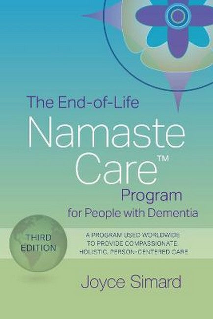 The End-of-Life Namaste Care (TM) Program for People with Dementia cover
