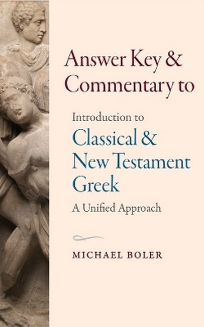 Answer Key and Commentary to Introduction to Classical and New TestamentGreek cover