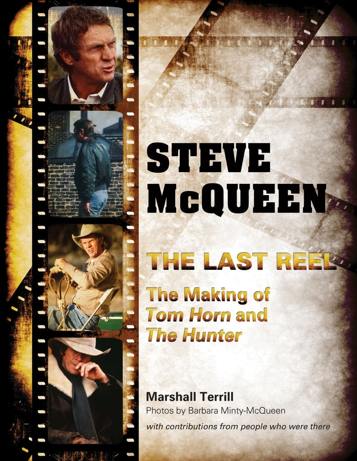Steve McQueen, The Last Reel: The Making of Tom Horn and The Hunter cover