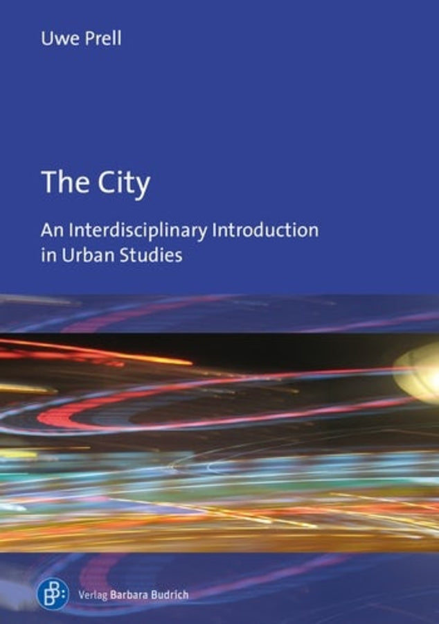 The City: An Interdisciplinary Introduction to Urban Studies cover