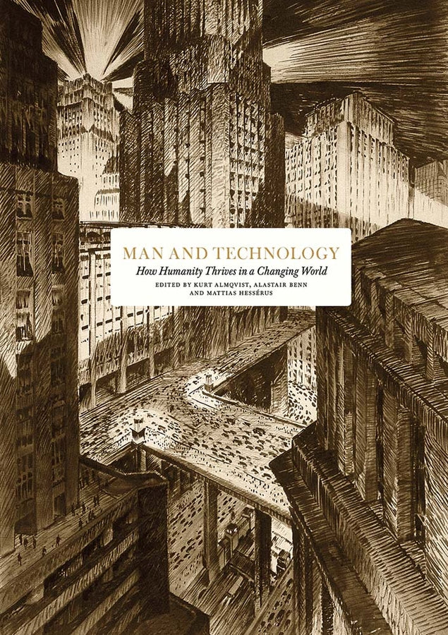 Man and Technology: How Humanity Thrives in a Changing World cover