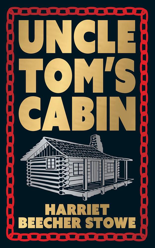 Uncle Tom's Cabin (Deluxe Hardbound Edition) book cover