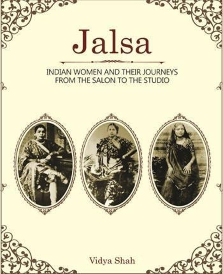 Jalsa: Indian Women and Their Journeys from the Salon to the Studio cover