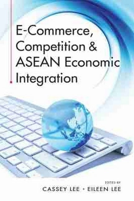 E-Commerce, Competition & ASEAN Economic Integration cover