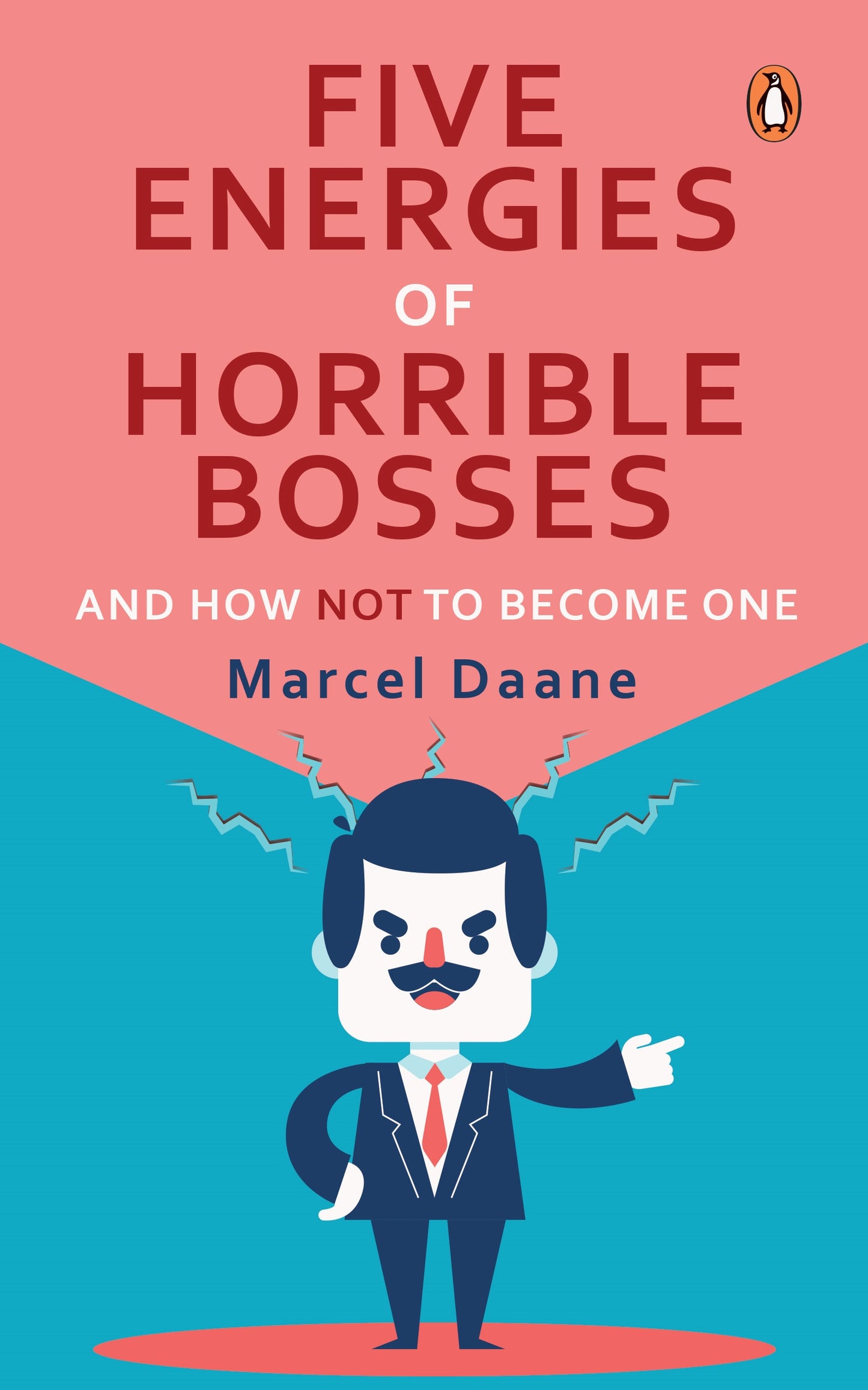 Five Energies of Horrible Bosses...And How Not to Become One