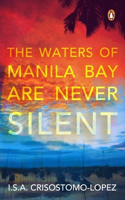 The Waters of Manila Bay are Never Silent