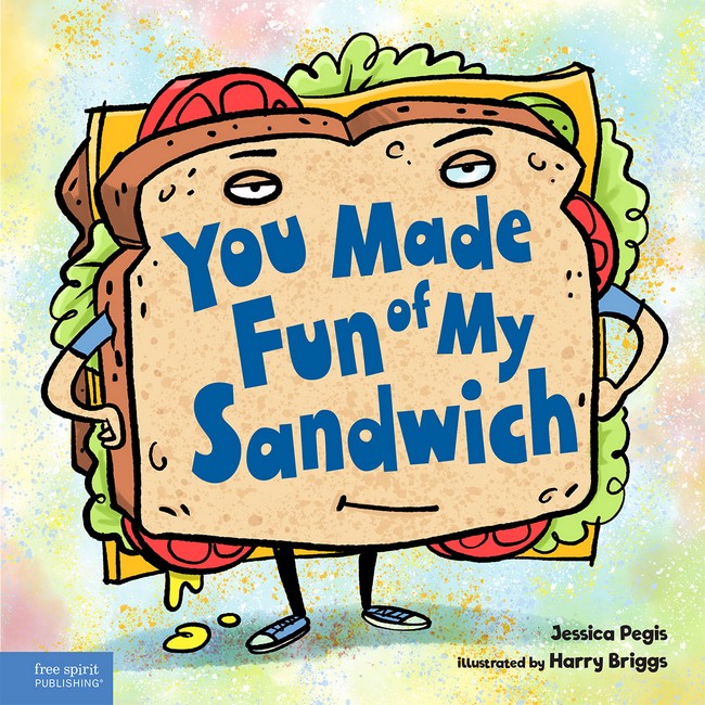 You Made Fun of My Sandwich cover