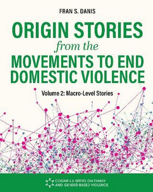 Origin Stories from the Movements to End Domestic Violence, Volume 2 cover