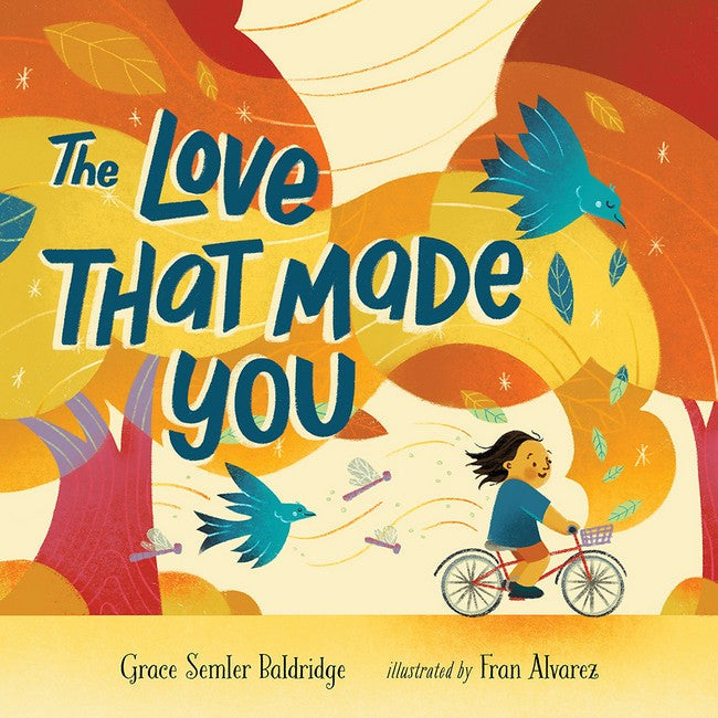 The Love That Made You cover