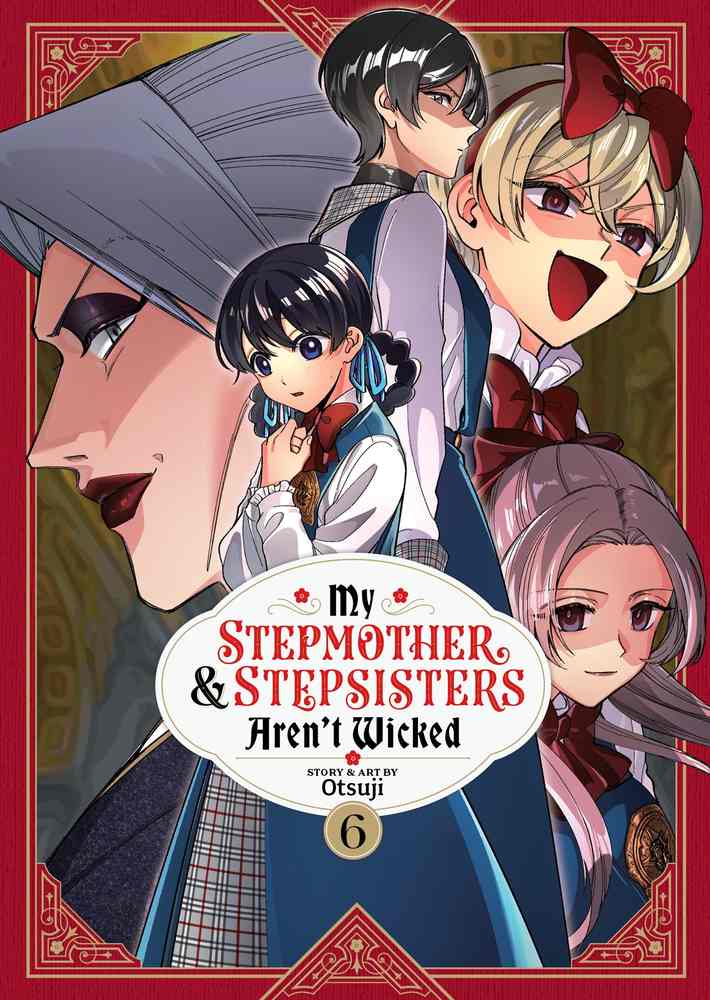 My Stepmother and Stepsisters Aren't Wicked Vol. 6 book cover