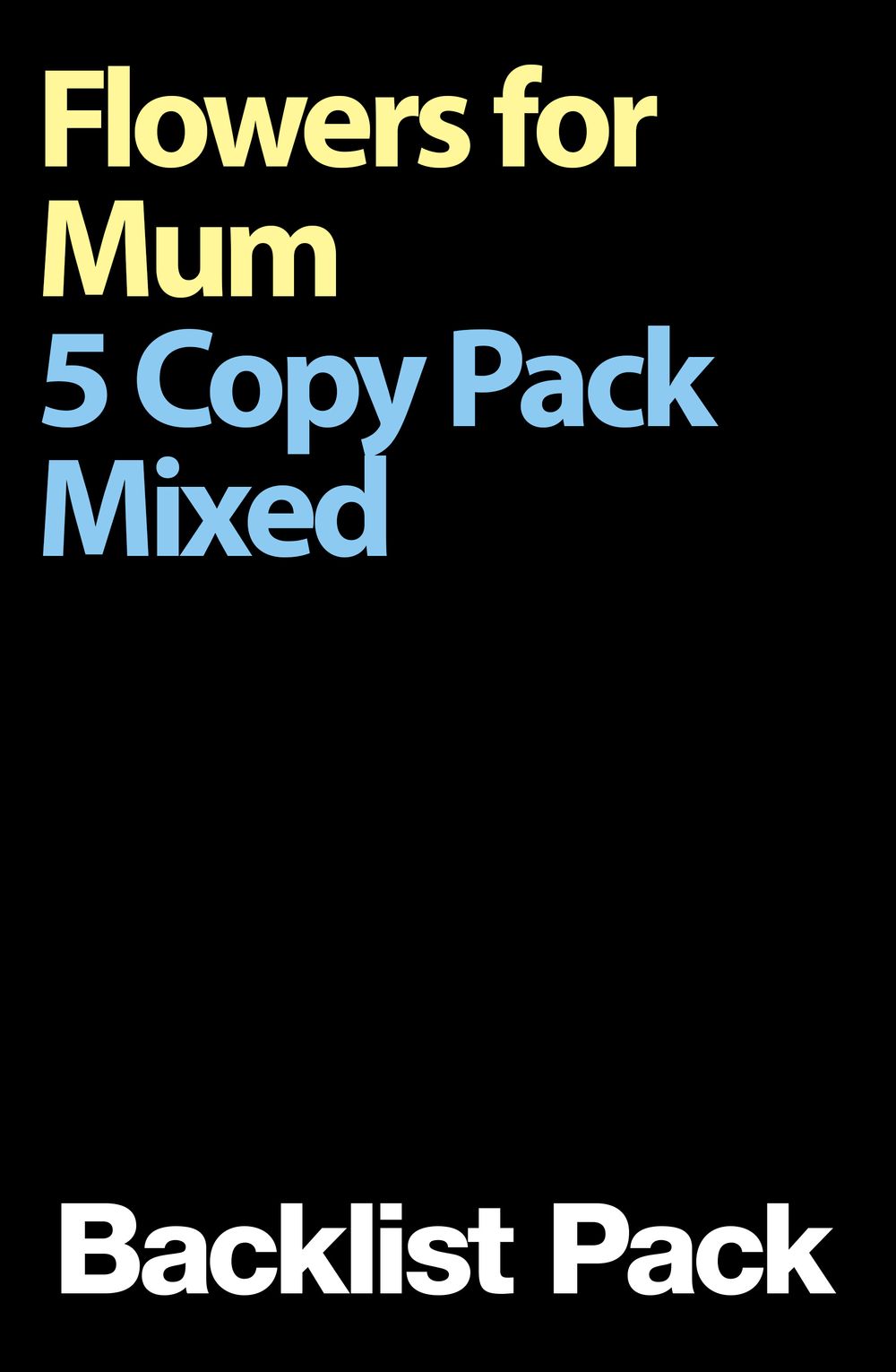 Flowers For Mum 5 Copy Mixed Pack