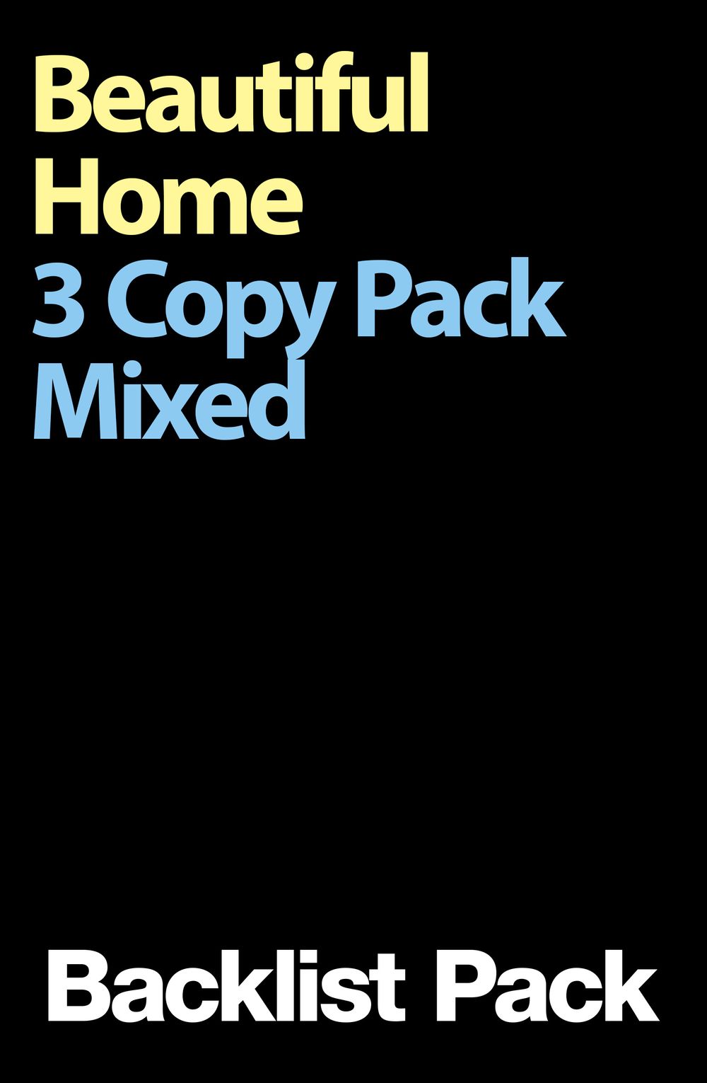 Beautiful Home 3 Copy Mixed Pack