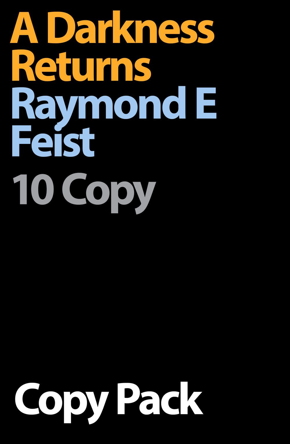 A Darkness Returns 10 Copy Pack