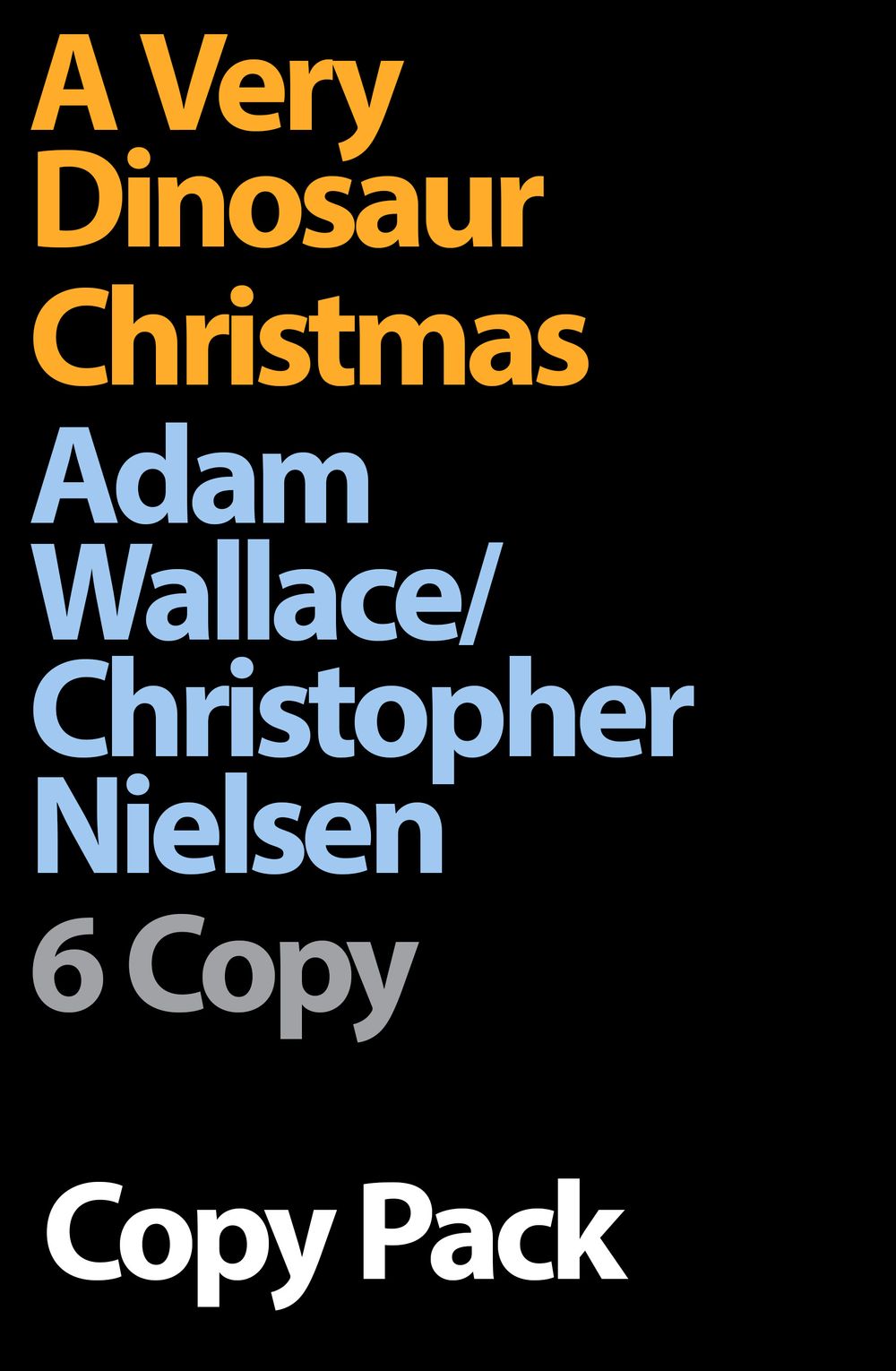 A Very Dinosaur Christmas 6 Copy Pack