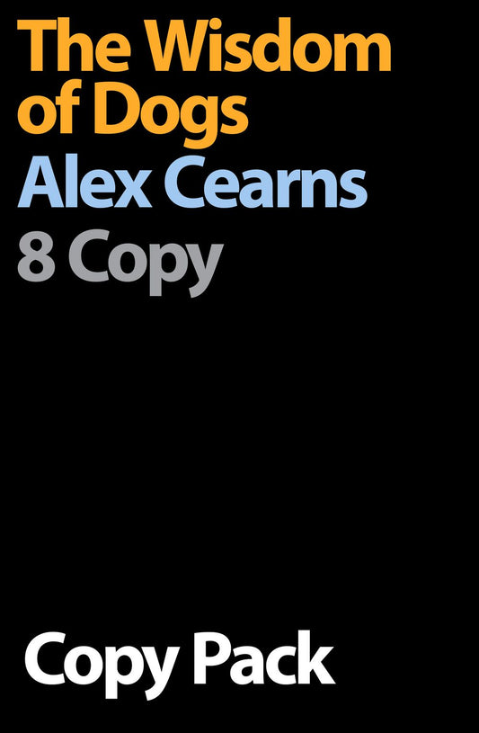 The Wisdom of Dogs 8 Copy Pack