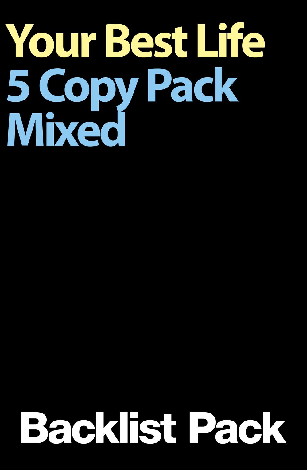 Your Best Life 5 Copy Mixed Pack