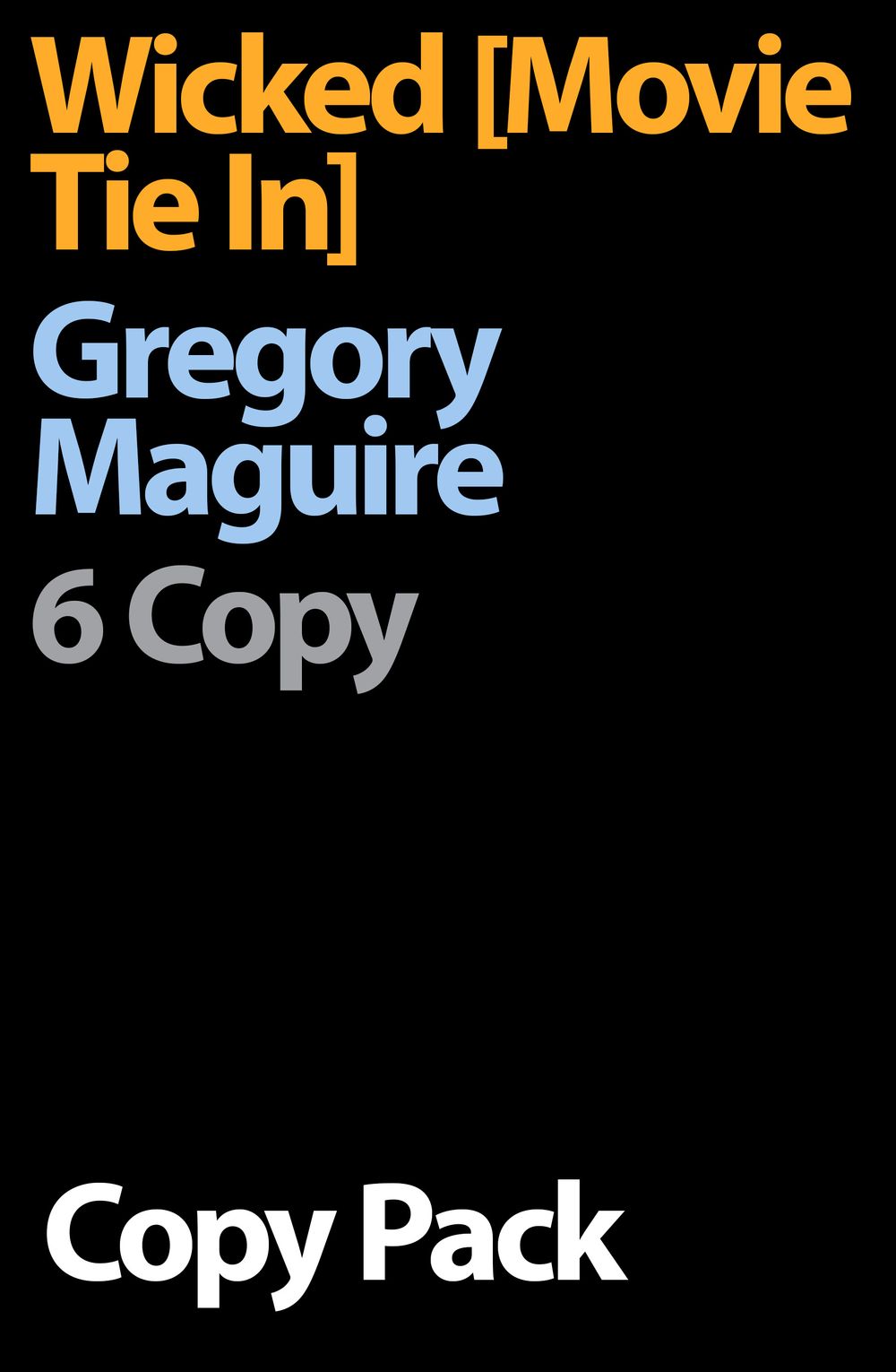 Wicked [Movie Tie In] 6 Copy Pack