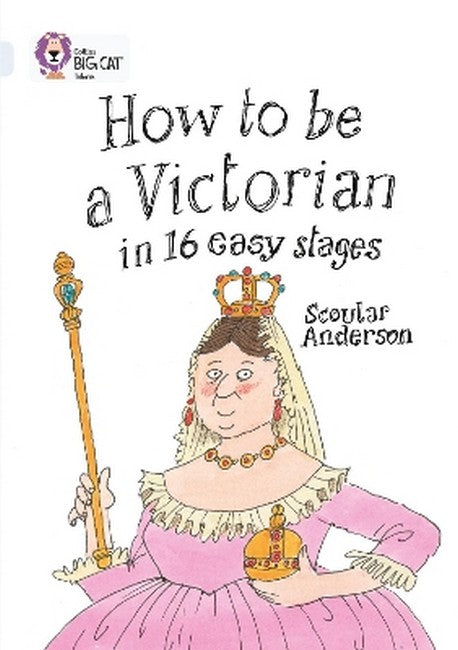 How to be a Victorian in 16 Easy Stages cover