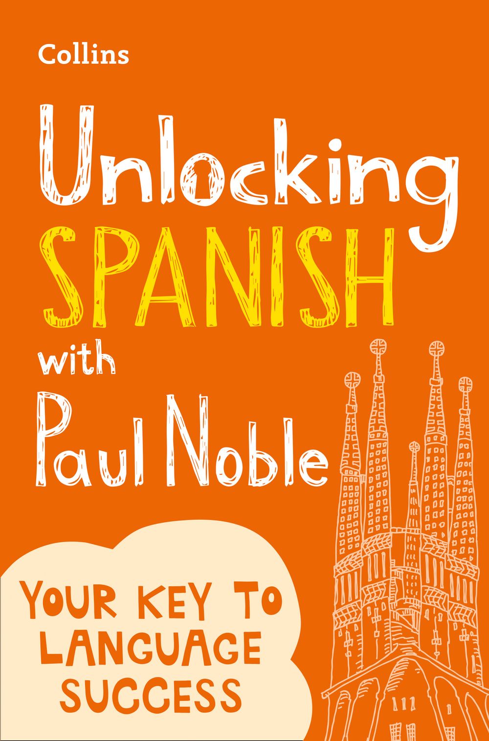 Unlocking Spanish with Paul Noble: Your Key to Language Success