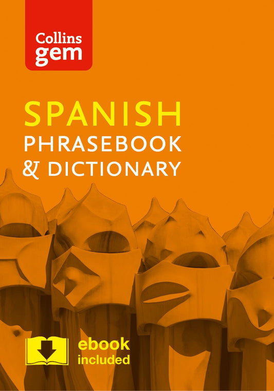 Collins Gem Spanish Phrasebook And Dictionary [4th Edition]