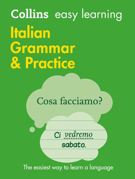 Collins Easy Learning Italian Grammar and Practice [Second Edition]