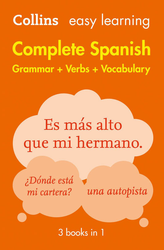 Collins Easy Learning Complete Spanish Grammar, Verbs And Vocabulary (3 Books In 1) [2nd Edition]
