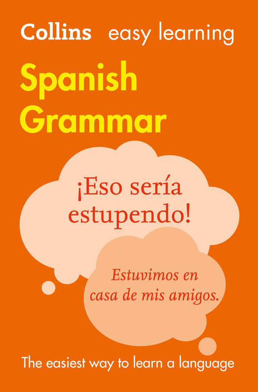 Collins Easy Learning Spanish Grammar [Third Edition]
