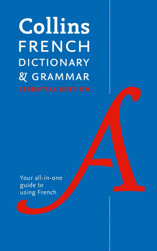 Collins French Dictionary And Grammar: Essential Edition