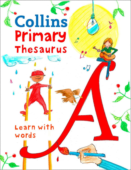 Collins Primary Dictionaries - Collins Primary Thesaurus: Illustrated Learning Support for Age 7+