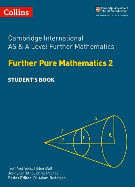 Cambridge International AS & A Level Further Mathematics Further Pure Mathematics 2 Student's Book cover