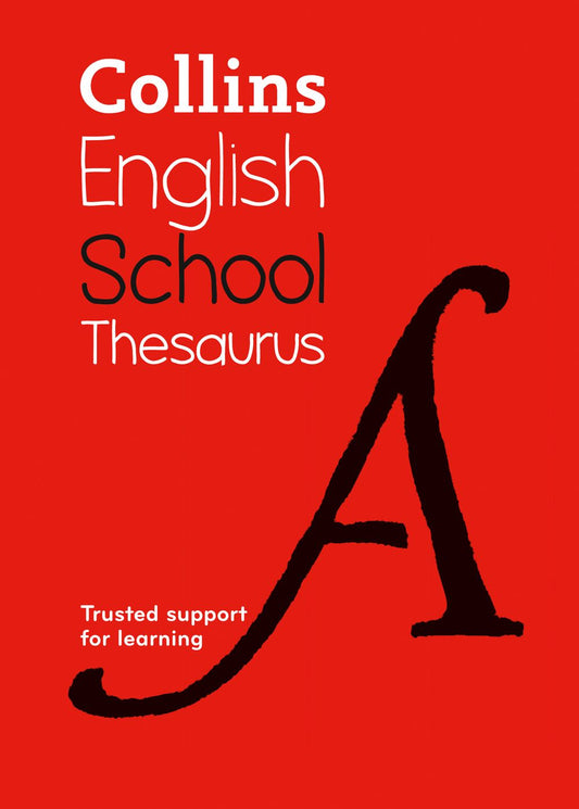 Collins School Thesaurus: Trusted Support For Learning [Sixth Edition]