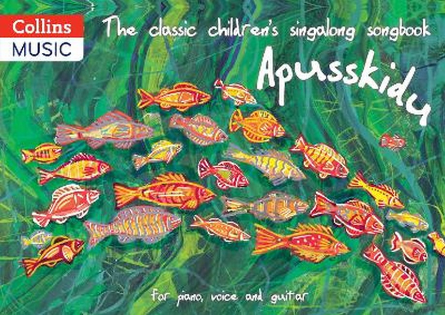 The classic children's singalong songbook: Apusskidu cover