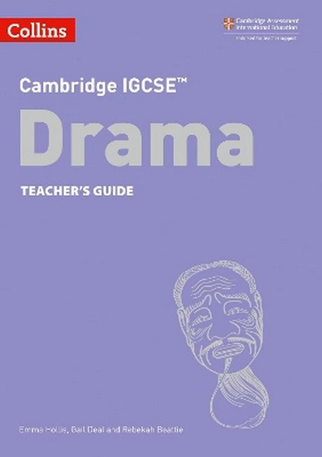 Cambridge IGCSE (TM) Drama Teacher's Guide cover
