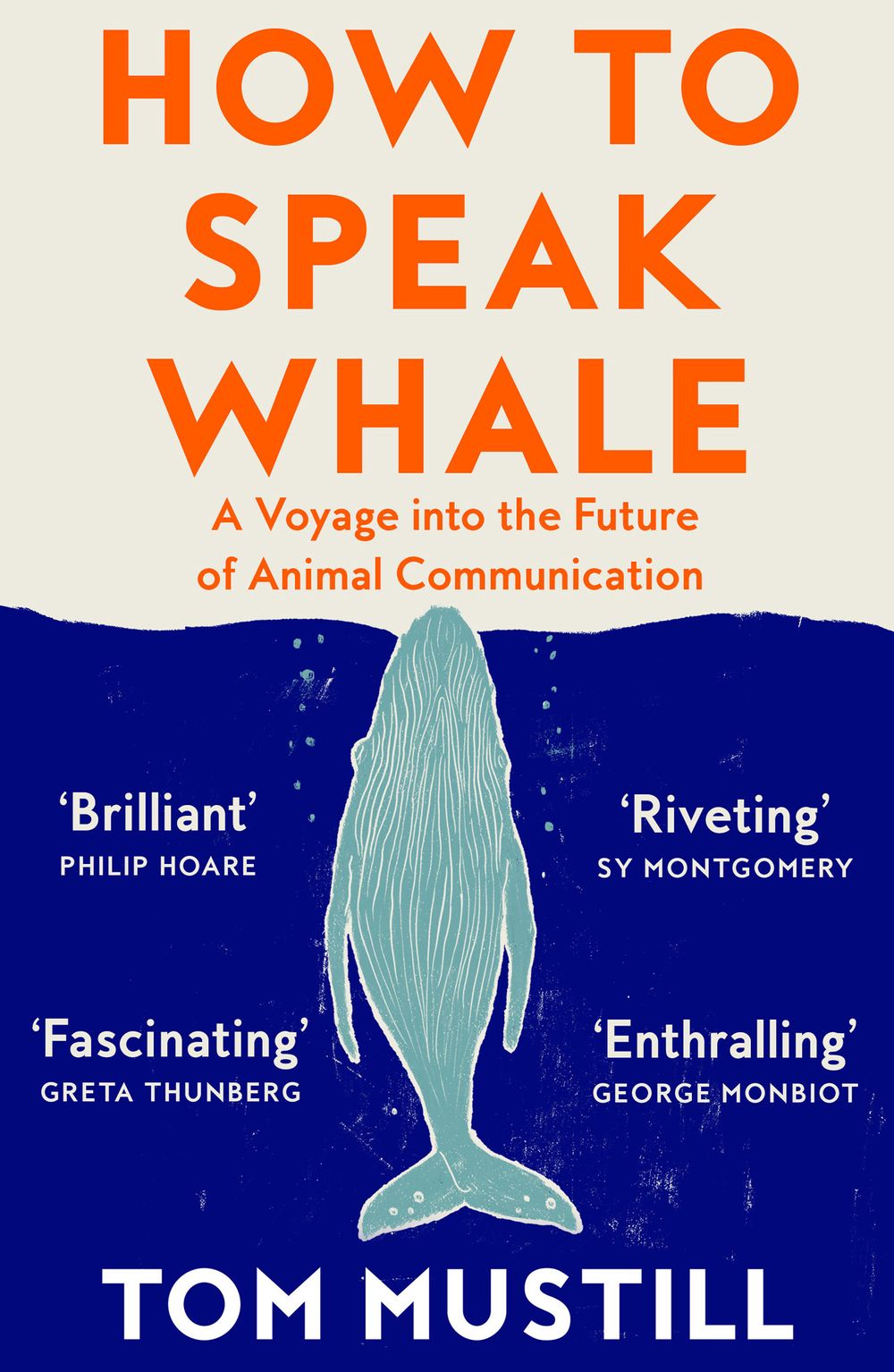 How To Speak Whale: A Voyage Into the Future Of Animal Communication
