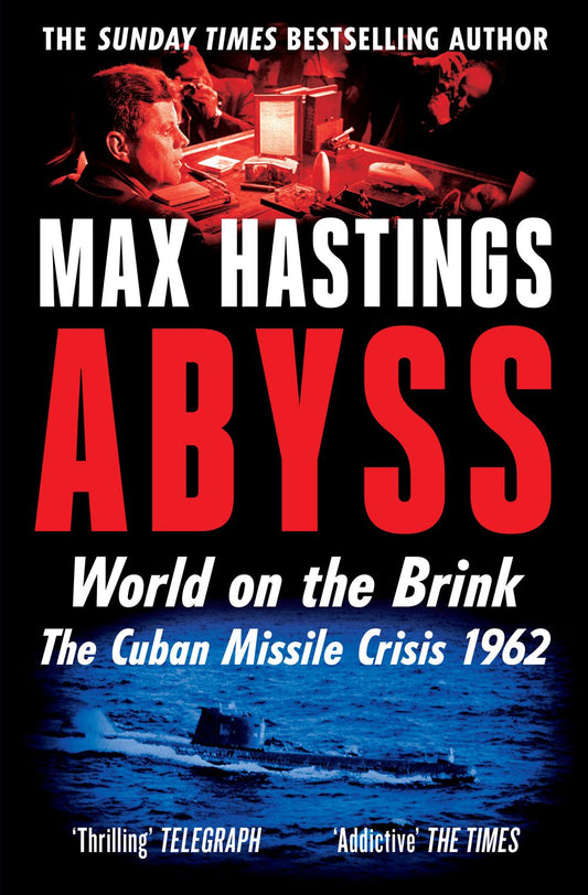 Abyss: The Cuban Missile Crisis 1962