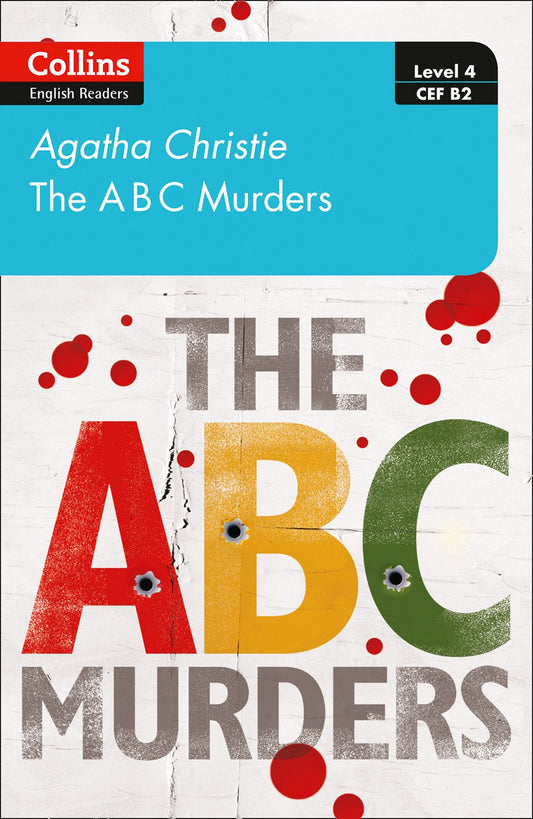 Collins Agatha Christie ELT Readers - The ABC Murders: Level 4 - Upper-Intermediate (B2)