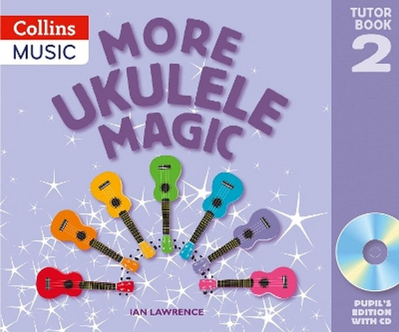 More Ukulele Magic: Tutor Book 2 - Pupil's Book (with CD) cover